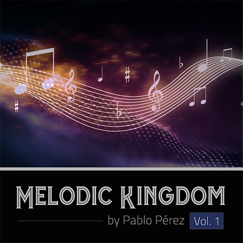 Melodic Kingdom Vol 1